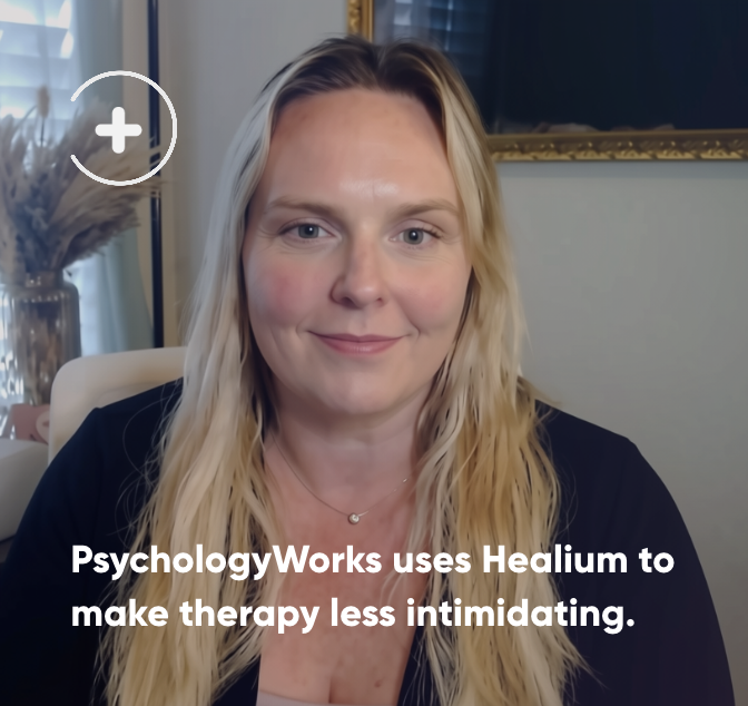 PsychologyWorks uses Healium to make therapy less intimidating.